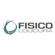 Fisico Loucura